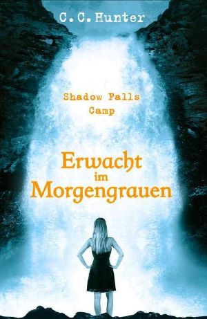 [Shadow Falls Camp 02] • Erwacht im Morgengrauen